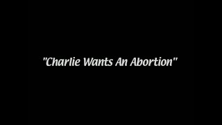 quotCharlie Wants An Abortionquot IASIP Cold Open [upl. by Ploss]