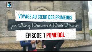 Voyage au cœur des Primeurs  épisode 1 Pomerol [upl. by Inaffit]