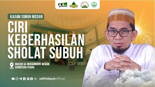 LIVE Ciri Keberhasilan Sholat Subuh  Ustadz Adi Hidayat [upl. by Elleb]