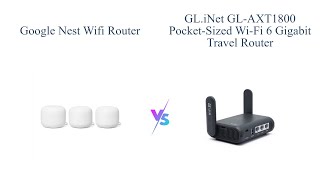 Nest WiFi Router vs GLiNet AX Travel Router 🚀🔥 [upl. by Nathanoj]