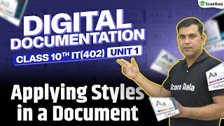 Applying Styles in a Document  Digital Documentation  Unit 1 Class 10 Information Technology 402 [upl. by Alfonso637]