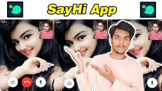 SayHi App kaise use kare  Ladki se baat karne wala app SayHi  SayHi App real or fake [upl. by Stone711]