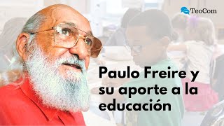 Paulo Freire y la pedagogía del oprimido [upl. by Aneel80]