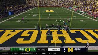 NCAA ROAD TO GLORY MY MICHIGAN QB VS Oregon BIG GAME [upl. by Zoes]