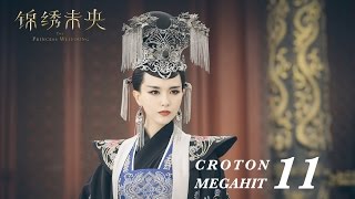 EGN SUB錦繡未央 The Princess Wei Young 51 唐嫣 羅晉 吳建豪 毛曉彤 CROTON MEGAHIT Official [upl. by Verla]