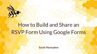 How to Build an RSVP Form Using Google Forms [upl. by Haikezeh]