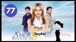 Lamour invincible  épisode 77  résumé en français  stephiet france novelas [upl. by Remark696]