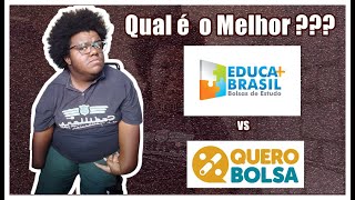 EDUCA MAIS BRASIL OU QUERO BOLSA Qual é o melhor [upl. by Ahsekal]