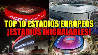 Top 10 Estadios de Fútbol en Europa ¡El Bernabéu y el Camp Nou Redefinen el Juego [upl. by Mayce]