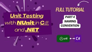 Master Unit Testing in C amp NET with NUnit  Naming Convention Part 4 [upl. by Swope]