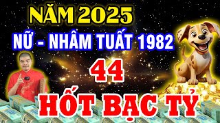 Tử Vi 2025 Tuổi Nhâm Tuất 1982 Nữ Mạng 44 Tuổi Sẽ Ra Sao May Mắn Giàu Có Hay Vận Hạn Thế Nào [upl. by Eiddal]