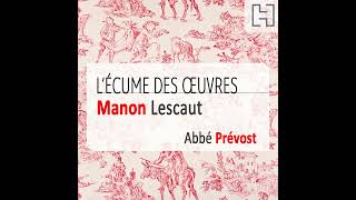 Manon Lescaut 23 – Dans la valise de l’abbé Prévost [upl. by Acirehs447]