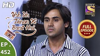 Yeh Un Dinon Ki Baat Hai  Ep 452  Full Episode  14th June 2019 [upl. by Avictor]