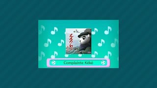 Complainte Kéké  Animal Crossing Chansons de Kéké Laglisse Radio [upl. by Aicnorev]