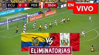 🔴 Ecuador vs Peru EN VIVO  Eliminatorias [upl. by Korey]