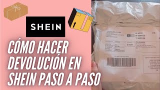 ¿ CÓMO HACER UNA DEVOLUCIÓN EN SHEIN ESPAÑA  OS LO EXPLICO PASO A PASO [upl. by Hsirrap]