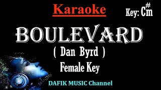 Boulevard Karaoke Dan Byrd Female key Cm [upl. by Vitia]