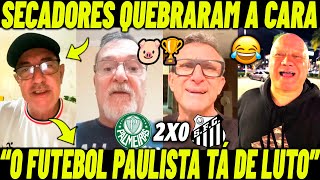 quotO FUTEBOL PAULISTA TÁ DE LUTOquot OLHA O CHORÔRÔ DOS SECADORES APÓS O TÍTULO DO VERDÃO [upl. by Eneleuqcaj]