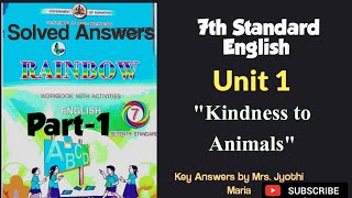 7th English Rainbow Part1 Unit1 quotKindness To Animals key answers [upl. by Irfan]