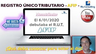 REGISTRO ÚNICO TRIBUTARIO  Monotributo  ¿Qué debo conocer para estar al día TUTORIAL AFIP [upl. by Alvina]