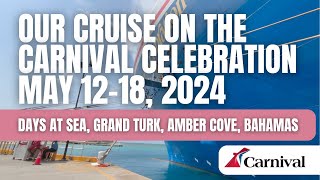 Carnival Celebration Cruise  May 1218 2024 [upl. by Amati213]