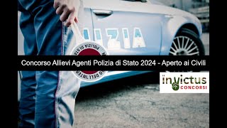 Concorso pubblico per 1306 Allievi Agenti della Polizia di Stato anno 2024 – Aperto ai Civili [upl. by Seiden]