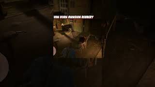 Van Horn Mansion Robbery 🤑💰 No Bounty amp Easy Money  rdr2 [upl. by Ahsena]