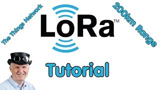 112 LoRa  LoRaWAN DeMystified  Tutorial [upl. by Ellenaej]