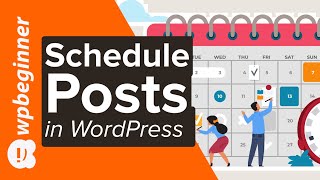 How to Schedule Your Posts in WordPress Step by Step [upl. by Auberon952]