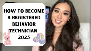 How to become a Registered Behavior Technician 2023 [upl. by Eilsil]