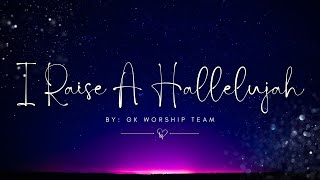 I Raise A Hallelujah  Official Live Video  Grace Keeper [upl. by Chew]