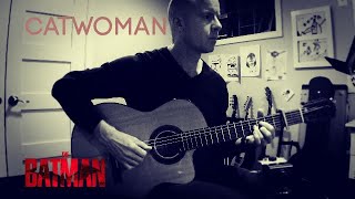 Catwoman The Batman fingerstyle guitar  TAB [upl. by Crispen180]