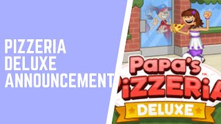 Coming Soon… Papa’s Pizzeria Deluxe [upl. by Adnir]