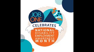 Job One Celebrates National Disability Employment Awareness Month  Panel Discussion [upl. by Dahraf]