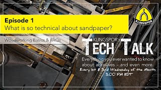 What is so technical about sandpaper Woodworking Basics amp FAQ  KLINGSPORs TechTalk 1 [upl. by Epuladaug]