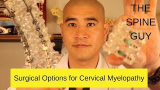 Surgical Options for Cervical Myelopathy [upl. by Ymeraj]