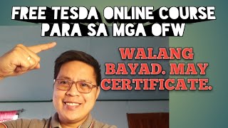 TESDA Free Online Course for OFW  OFW RISE PROGRAM ng TESDA ONLINE PROGRAM [upl. by Adli]