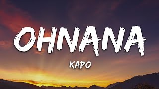 Kapo  Ohnana LetraLyrics [upl. by Madora]