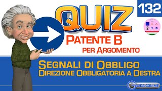 Quiz patente B argomento Segnali di obbligo DIREZIONE OBBLIGATORIA A DESTRA App Teoria 102 lingue [upl. by Carvey]