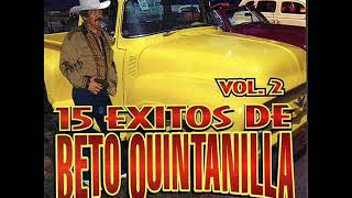 Beto Quintanilla 15 Exitos [upl. by Omura864]