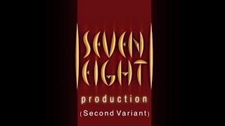 Seven Eight Production Ident 20042013 SECOND VARIATION [upl. by Grim]