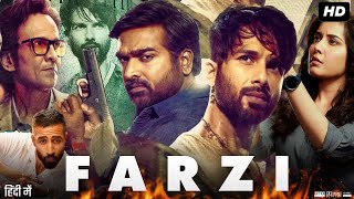 Farzi Full Movie HD  Shahid Kapoor Vijay Sethupathi Rashi Khanna Kay Kay Menon  Review amp Fact [upl. by Charmaine]