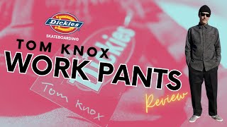 Dickies Skateboarding TOM KNOX WORK PANTS Review [upl. by Ramyaj]