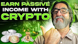 Earn Passive Income with Crypto [upl. by Lorri835]