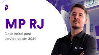 Concurso MP RJ Novo edital para servidores em 2024 [upl. by Aoht]