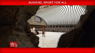 Audienz Sport for All 30 September 2022 Papst Franziskus [upl. by Dahs]