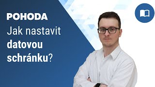 Jak v programu POHODA nastavit datovou schránku [upl. by Viole]