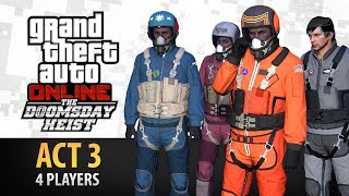 GTA Online Doomsday Heist Act 3 with 4 Players Elite amp Criminal Mastermind IV [upl. by Thaine997]