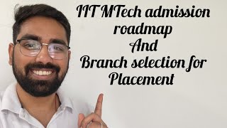 IIT MTech admission and Branches for Placement  GATE 2024 [upl. by Ibocaj]