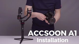 Accsoon A1 amp A1S Installation and Balance for Smartphone GoPro Mirrorless Camera and DSLR [upl. by Asilrak]